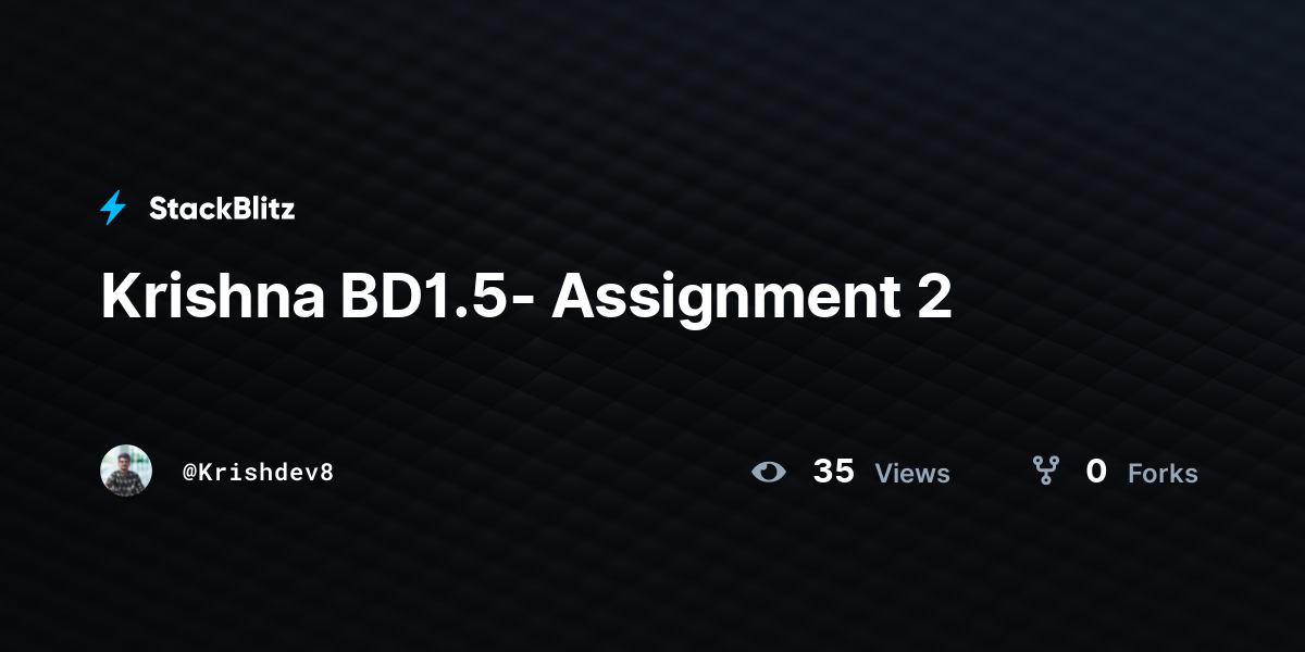 Krishna BD1.5- Assignment 2 - StackBlitz