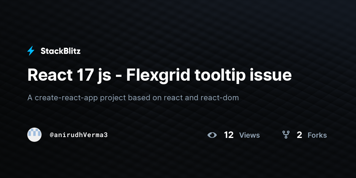 React 17 js - Flexgrid tooltip issue - StackBlitz