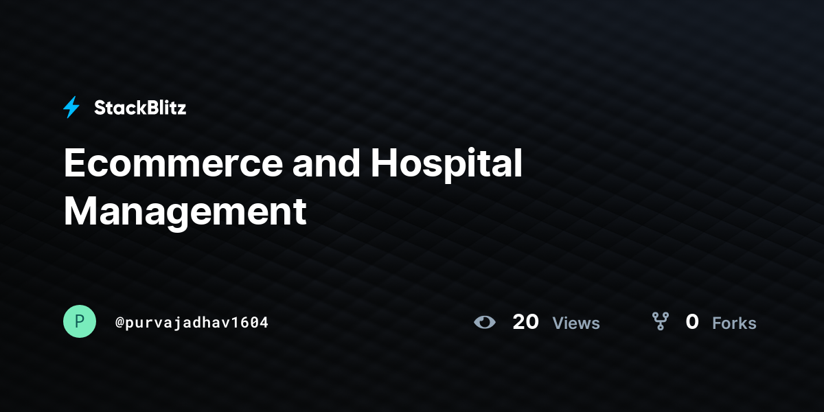 Ecommerce and Hospital Management - StackBlitz