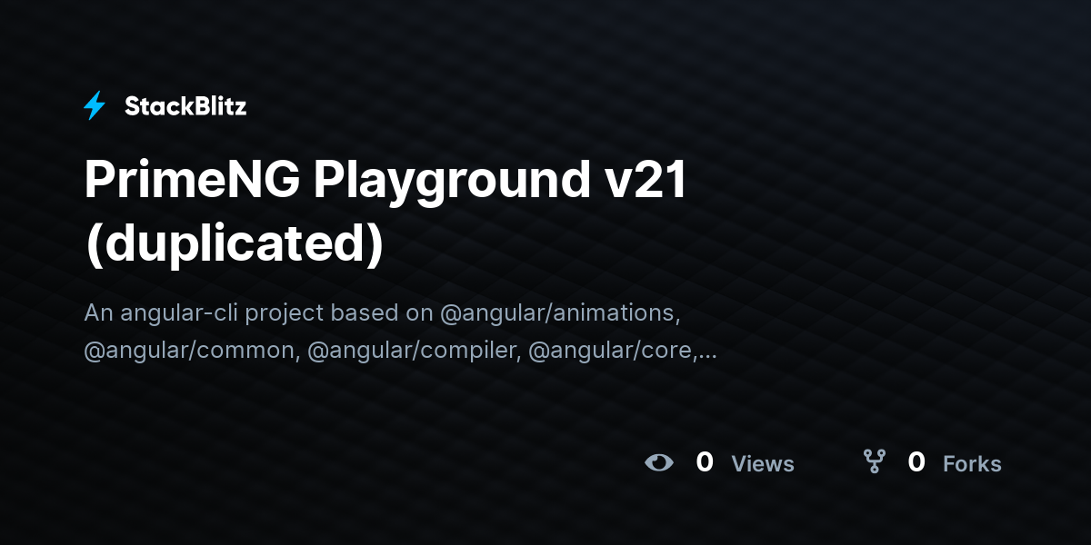 PrimeNG Playground v21 (duplicated) - StackBlitz