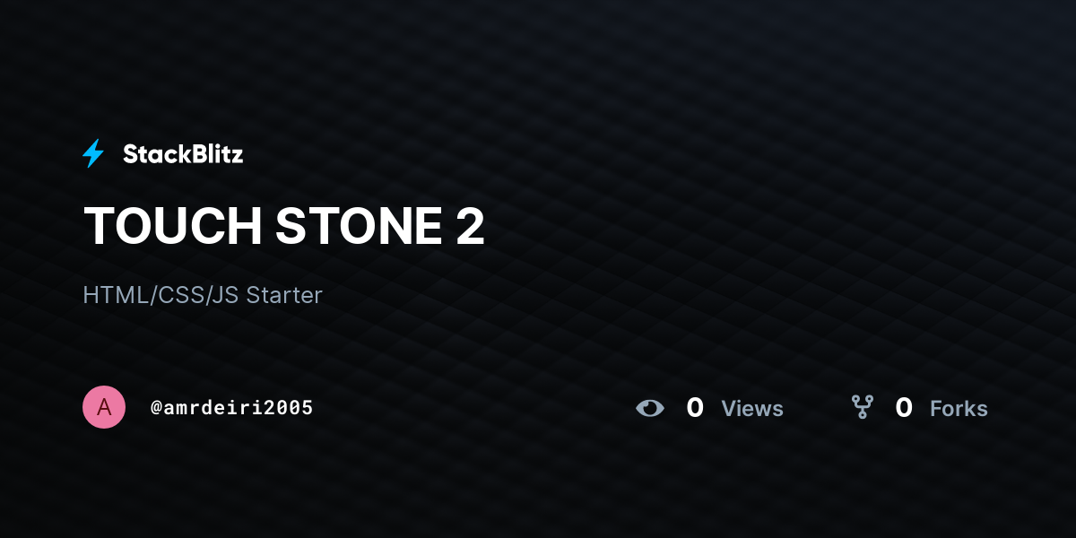 TOUCH STONE 2 - StackBlitz