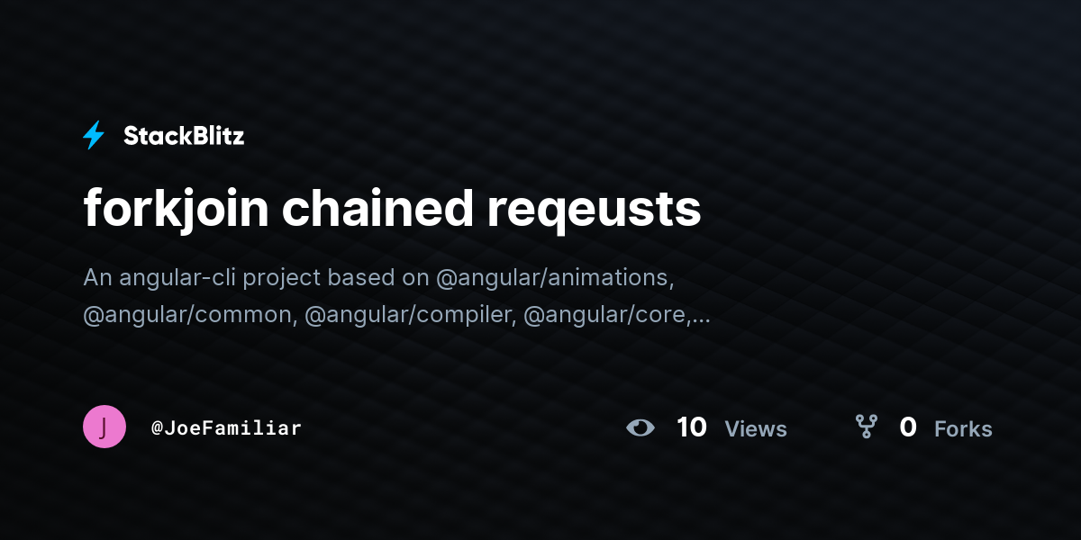 forkjoin chained reqeusts - StackBlitz