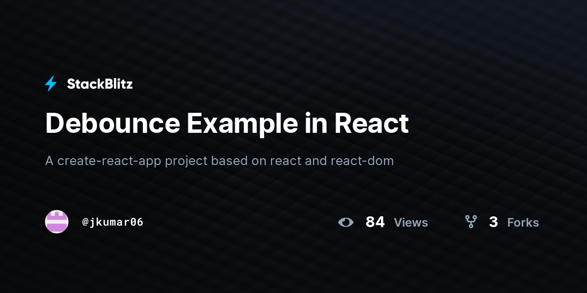 Debounce Example in React - StackBlitz