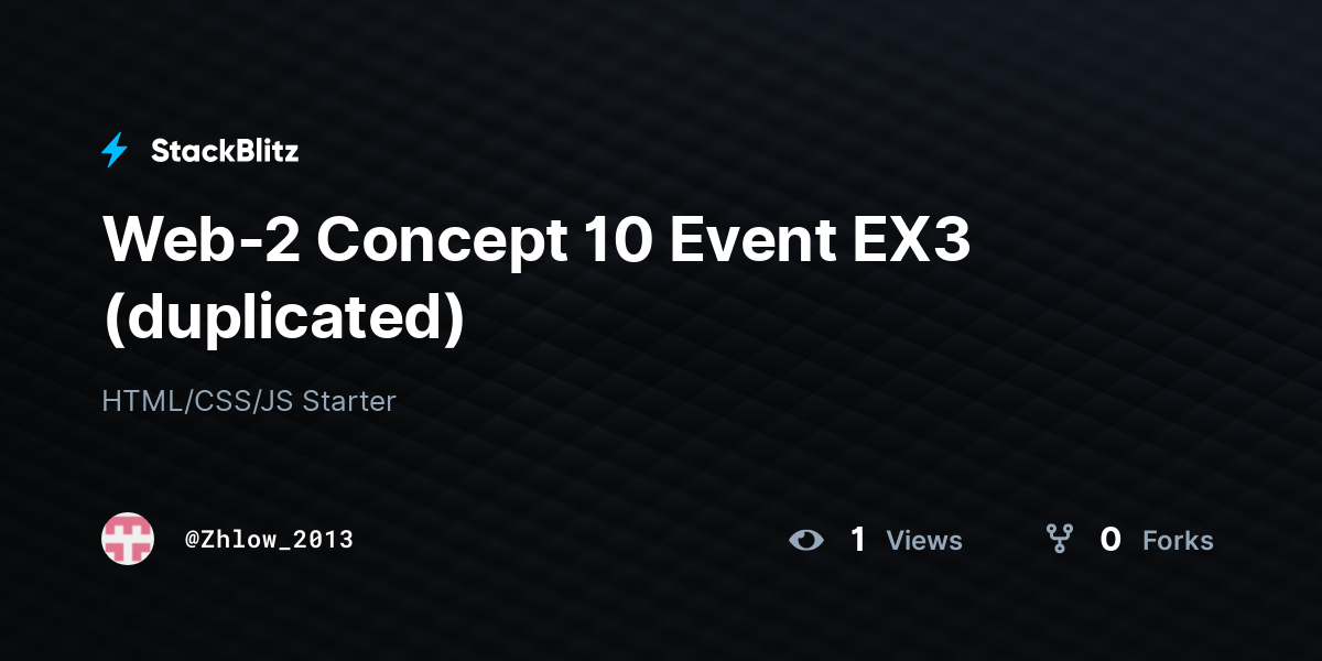 Web-2 Concept 10 Event EX3 (duplicated) - StackBlitz