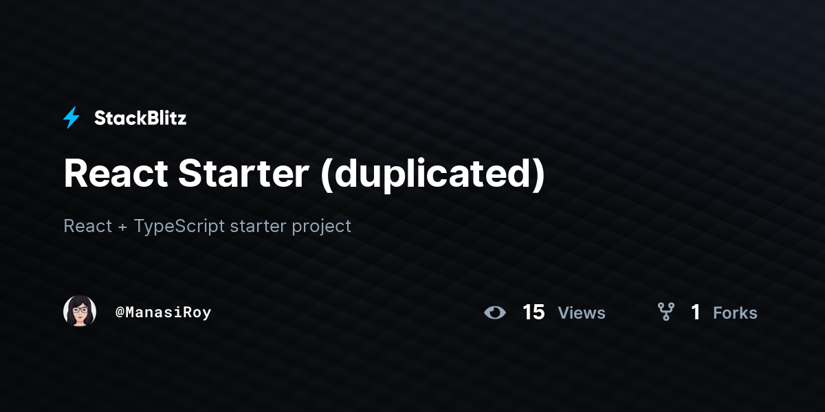 React Starter (duplicated) - StackBlitz