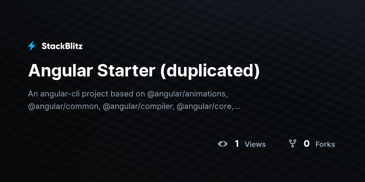 Angular Starter (duplicated) - StackBlitz