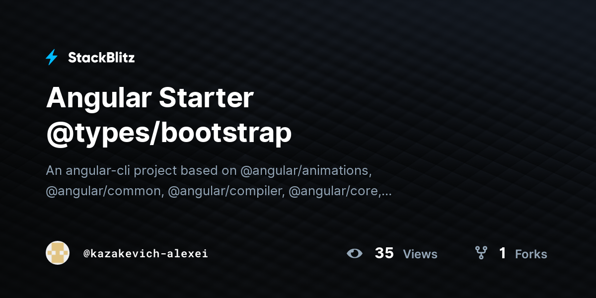 Angular Starter @types/bootstrap - StackBlitz