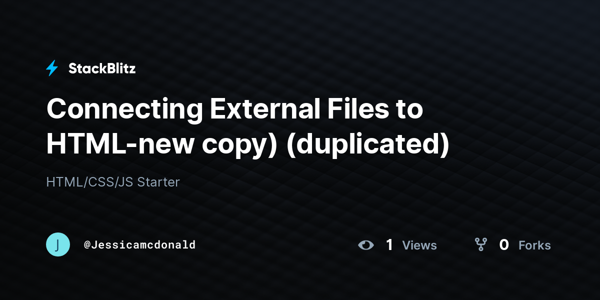 Connecting External Files to HTML-new copy) (duplicated) - StackBlitz