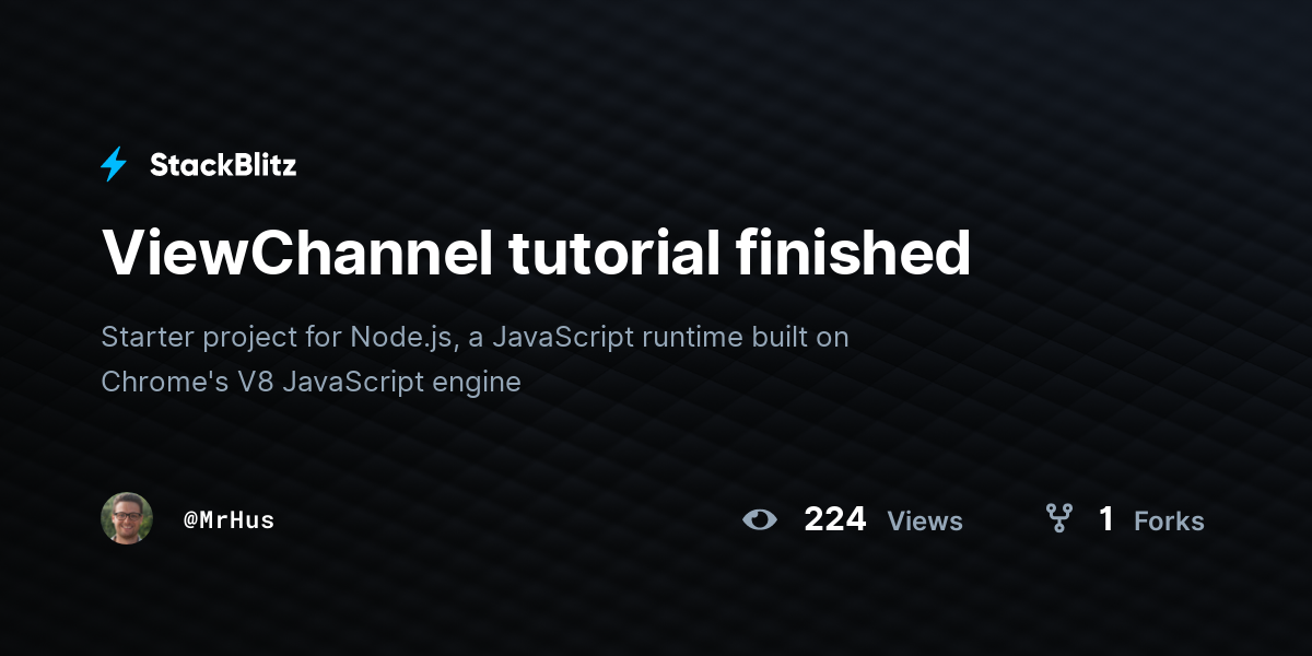 ViewChannel tutorial finished - StackBlitz