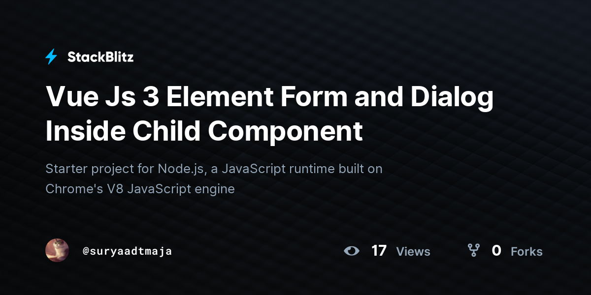 Vue Js 3 Element Form and Dialog Inside Child Component - StackBlitz