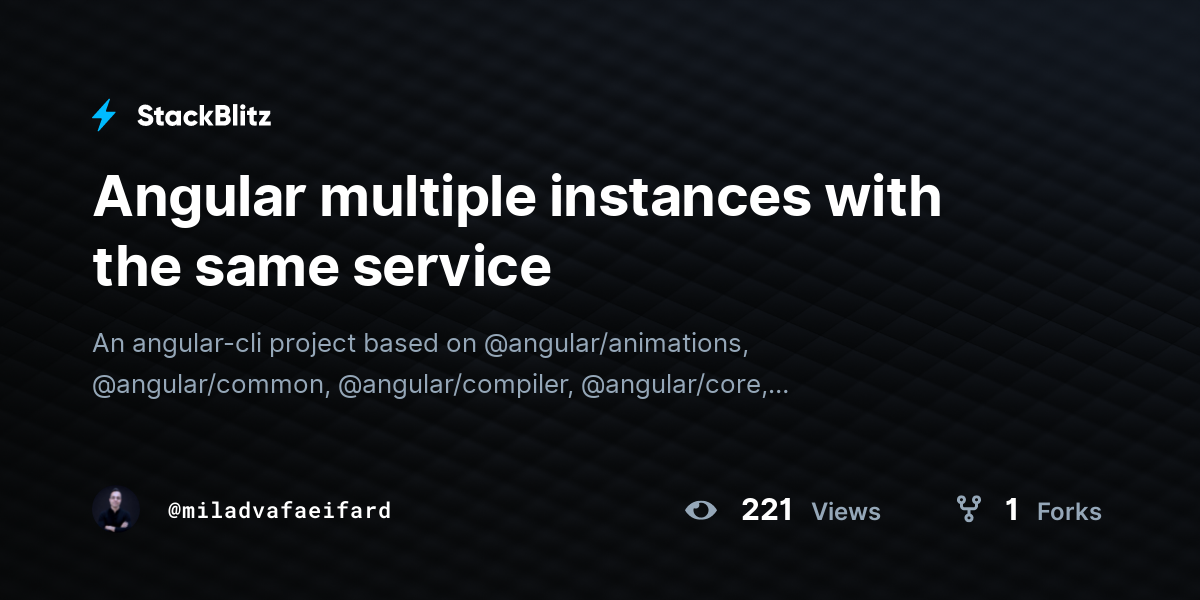 Angular multiple instances with the same service - StackBlitz