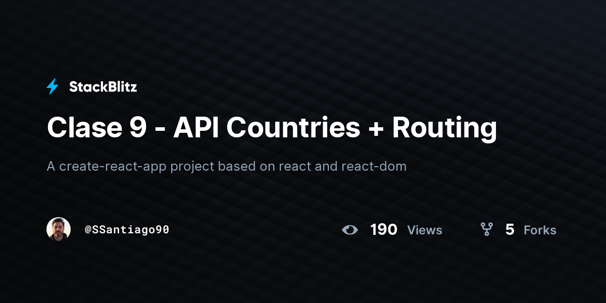 Clase 9 - API Countries + Routing - StackBlitz