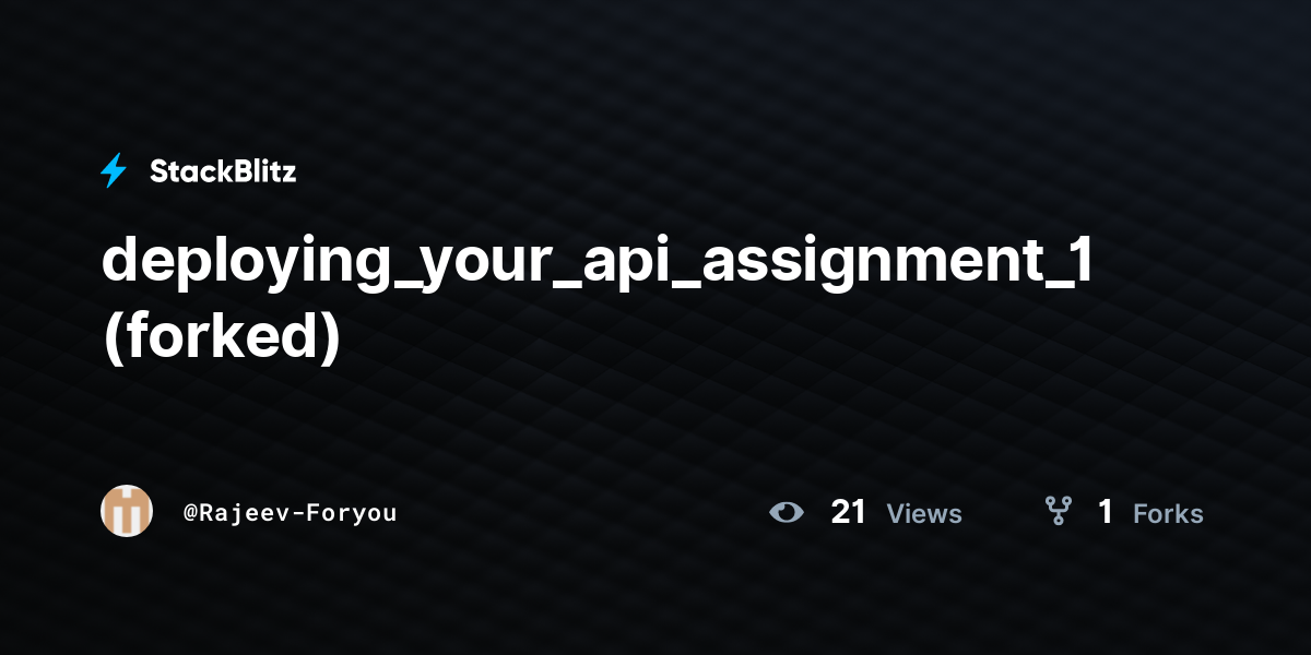 deploying_your_api_assignment_1 (forked) - StackBlitz