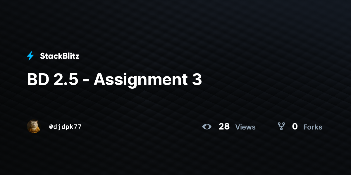 BD 2.5 - Assignment 3 - StackBlitz