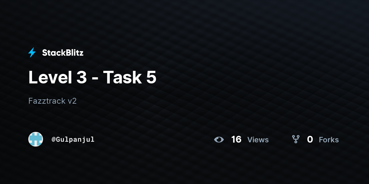 Level 3 - Task 5 - StackBlitz