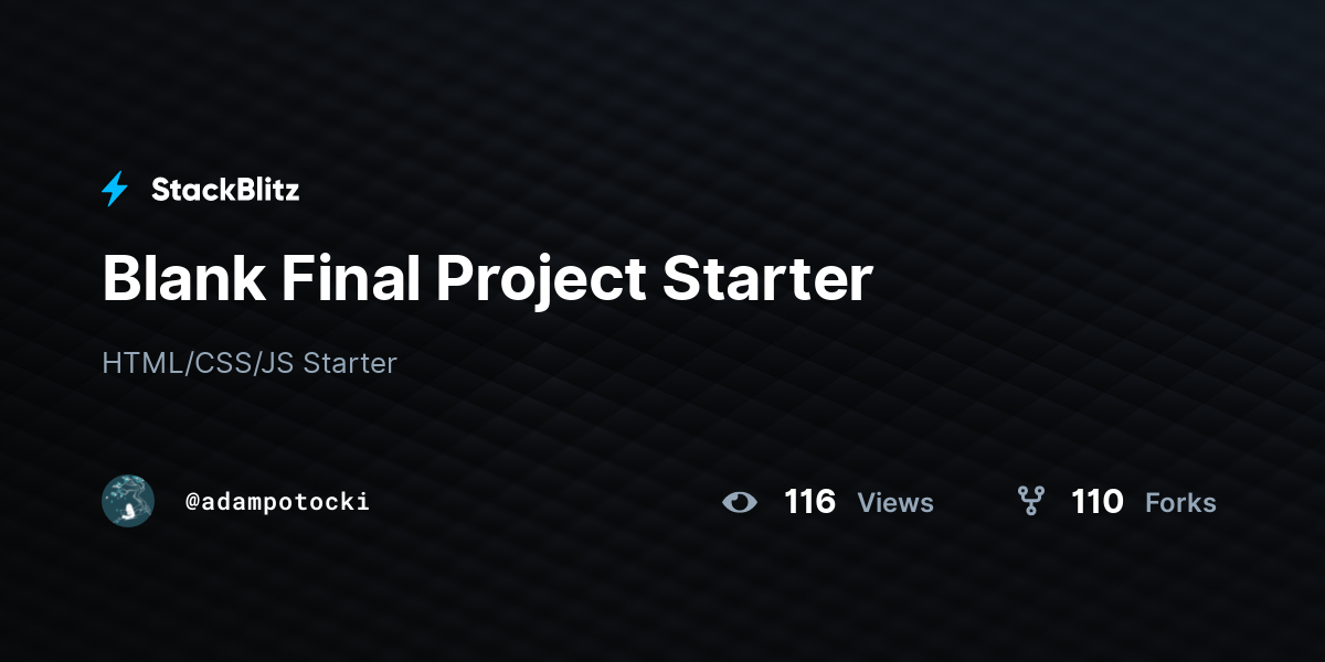 Blank Final Project Starter - StackBlitz