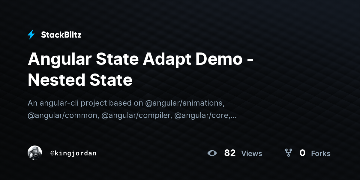 Angular State Adapt Demo - Nested State - StackBlitz