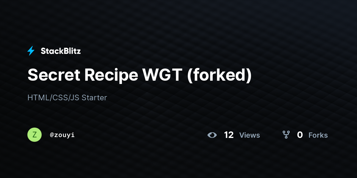 Secret Recipe WGT (forked) - StackBlitz
