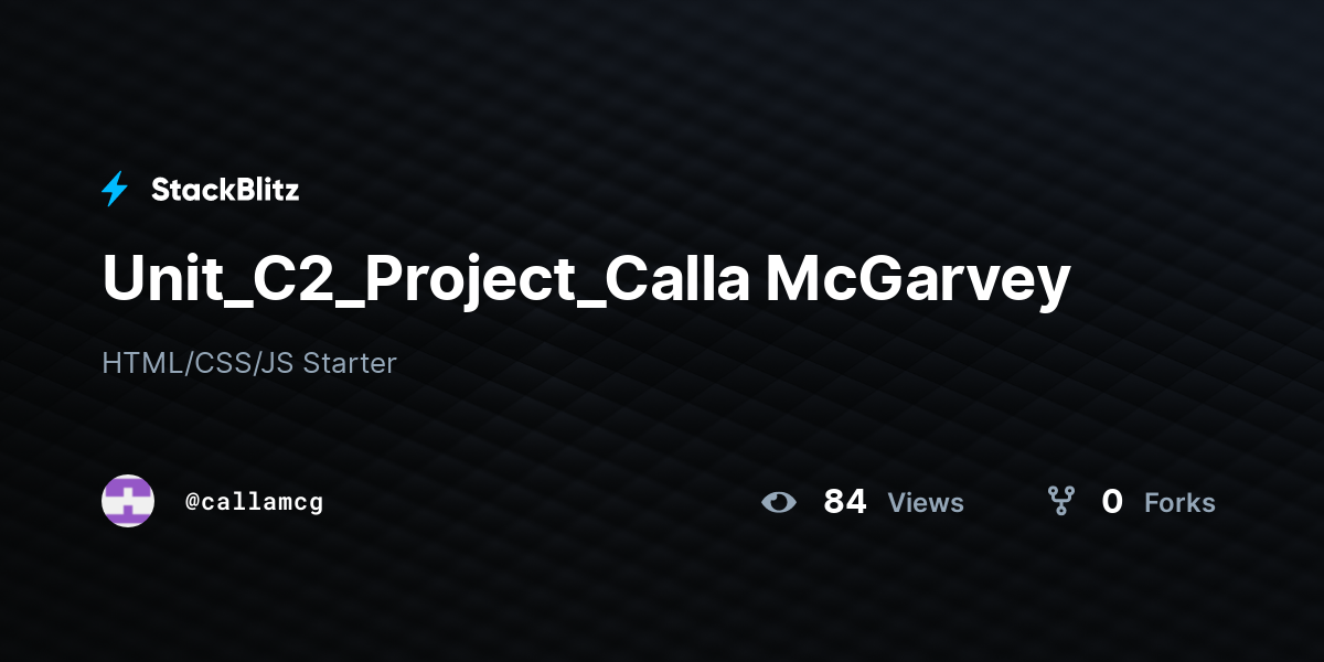 Unit_C2_Project_Calla McGarvey - StackBlitz