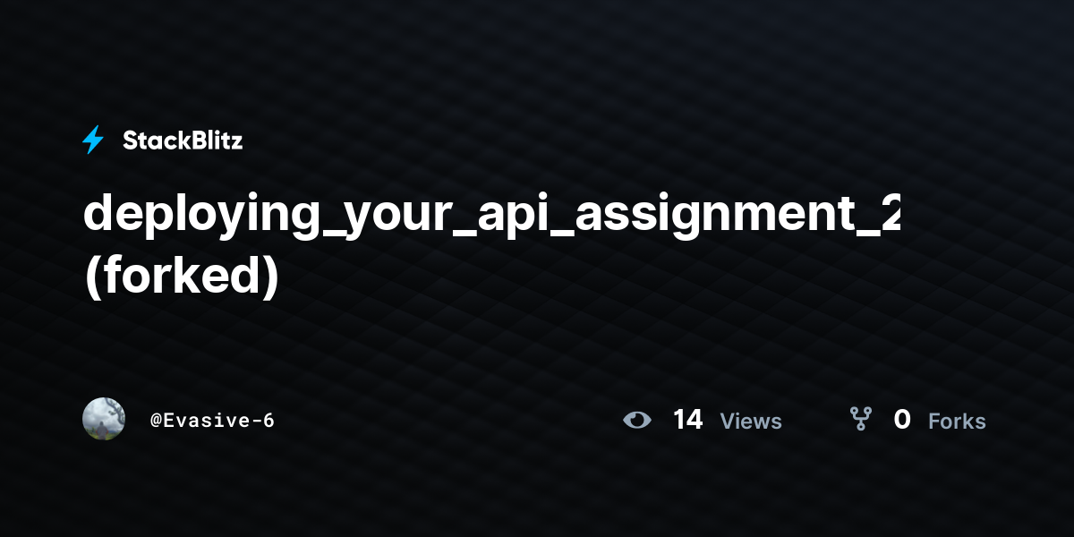 deploying_your_api_assignment_2 (forked) - StackBlitz