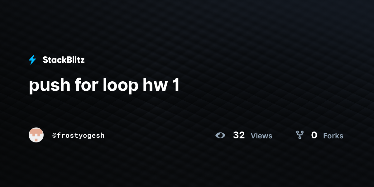 push for loop hw 1 - StackBlitz