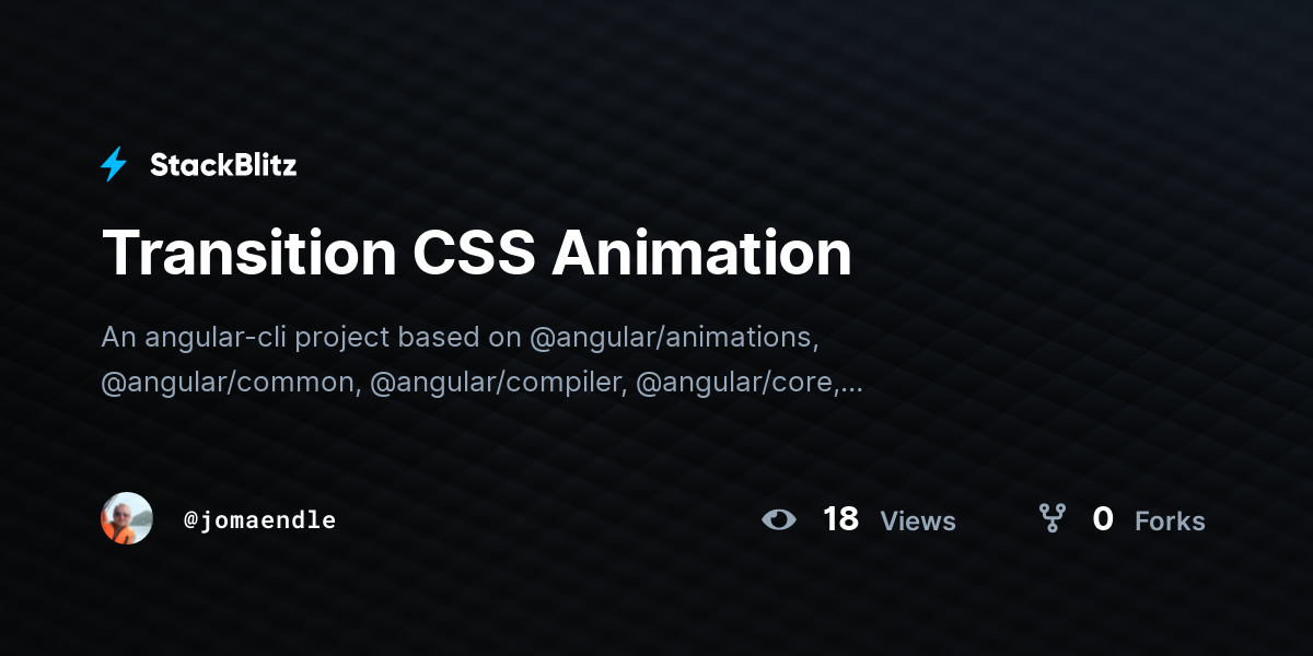 Transition CSS Animation - StackBlitz