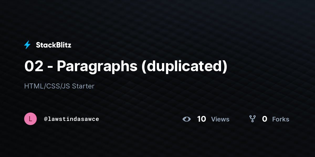 02 - Paragraphs (duplicated) - StackBlitz