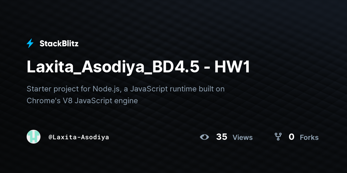 Laxita_Asodiya_BD4.5 - HW1 - StackBlitz