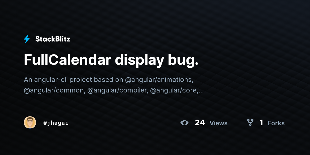 FullCalendar display bug. - StackBlitz