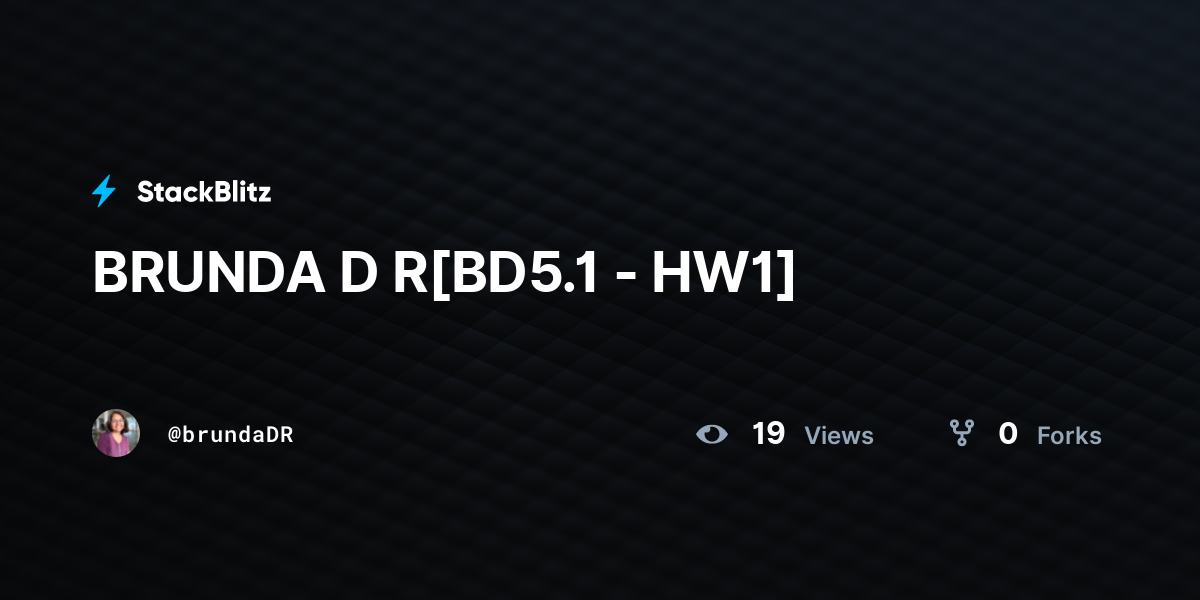 BRUNDA D R[BD5.1 - HW1] - StackBlitz