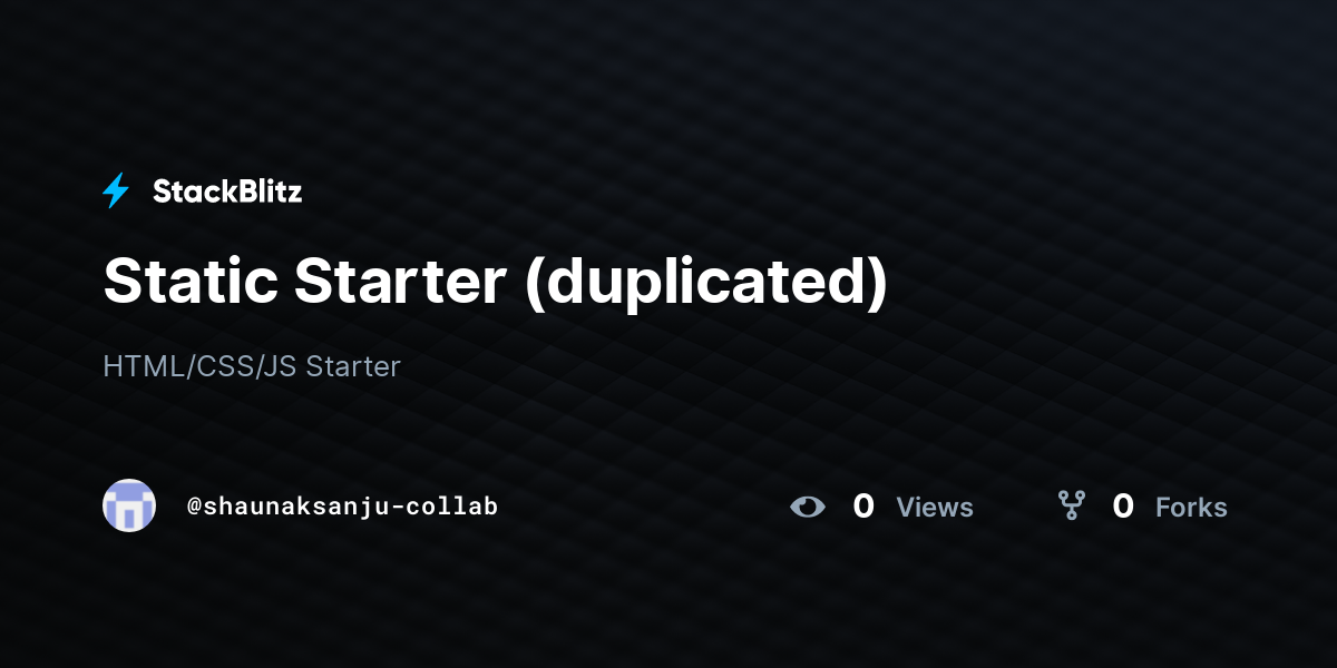 Static Starter (duplicated) - StackBlitz