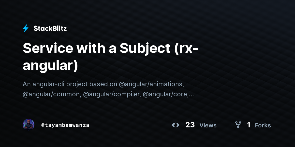 Service with a subject rx angular stackblitz