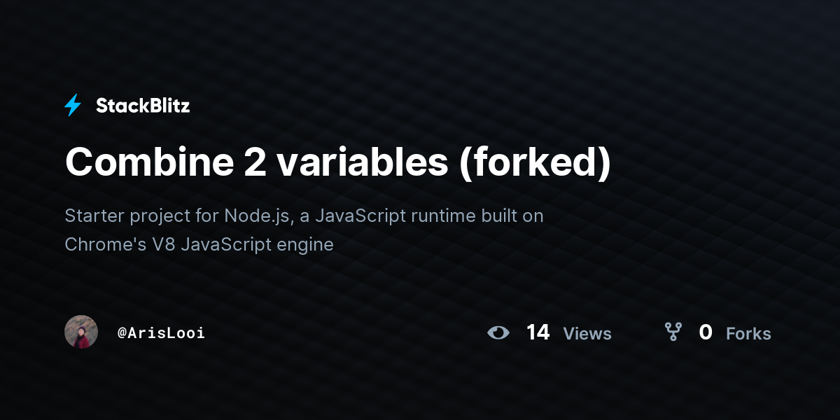 Combine 2 variables (forked) - StackBlitz