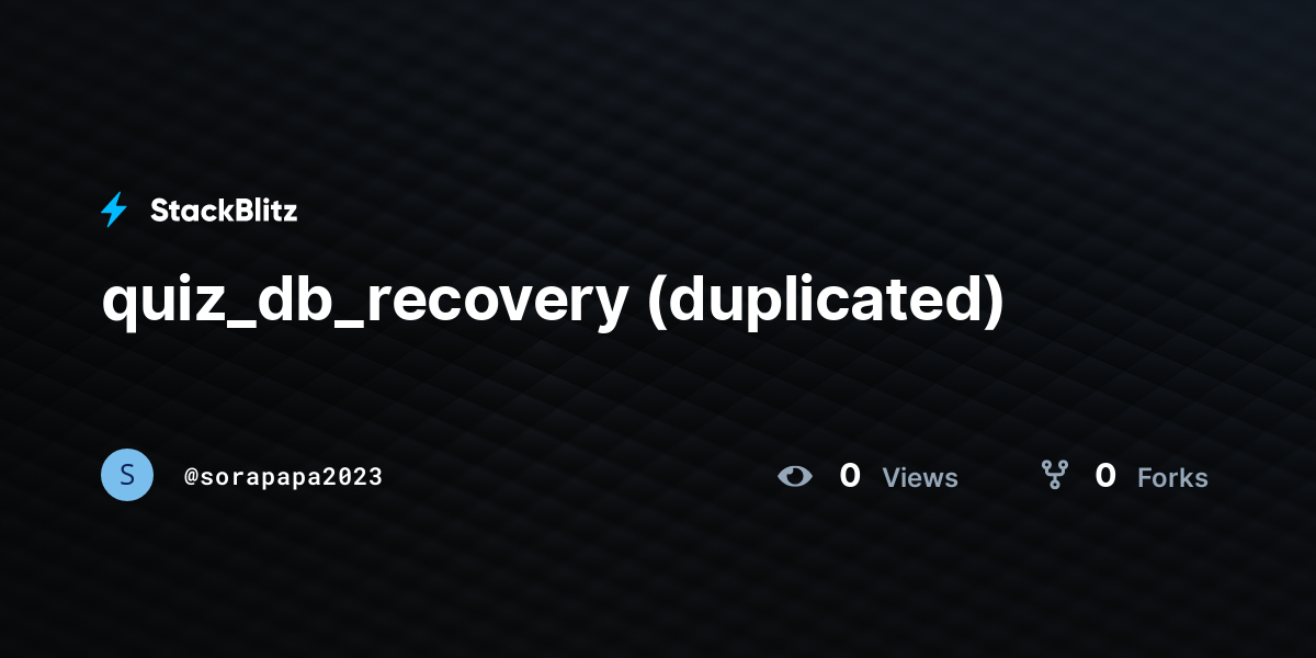 quiz_db_recovery (duplicated) - StackBlitz