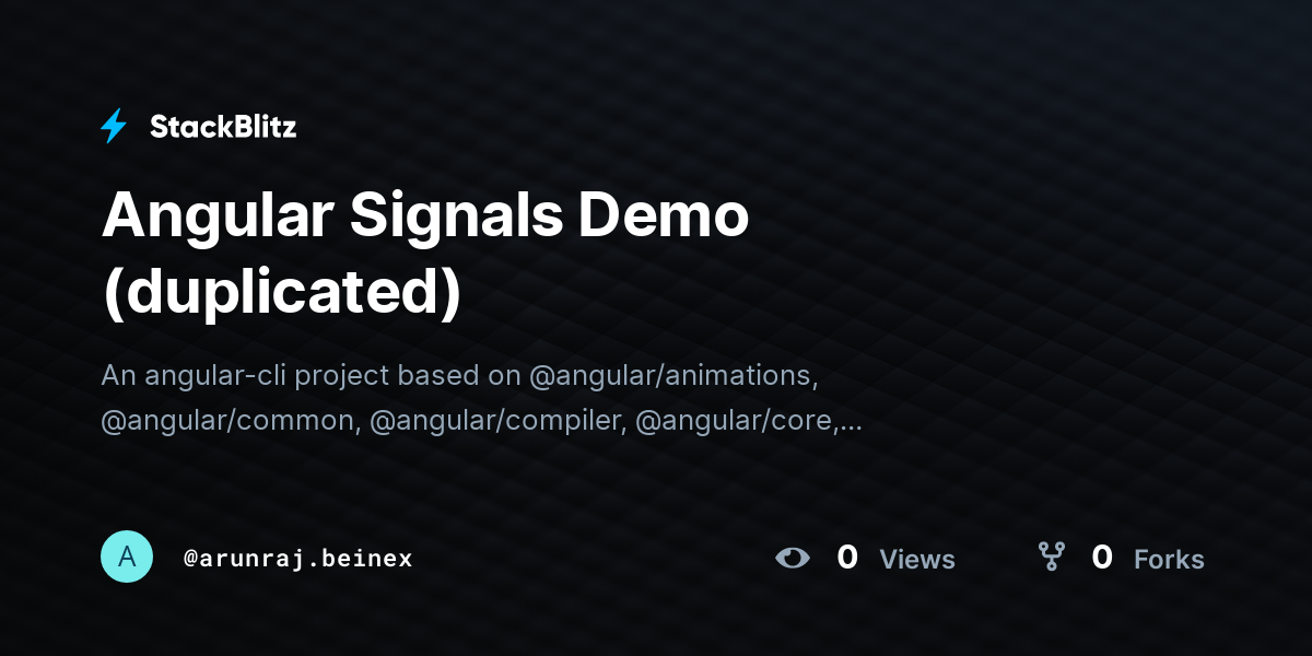 Angular Signals Demo (duplicated) - StackBlitz