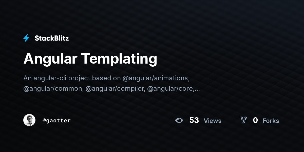 Angular Templating - StackBlitz