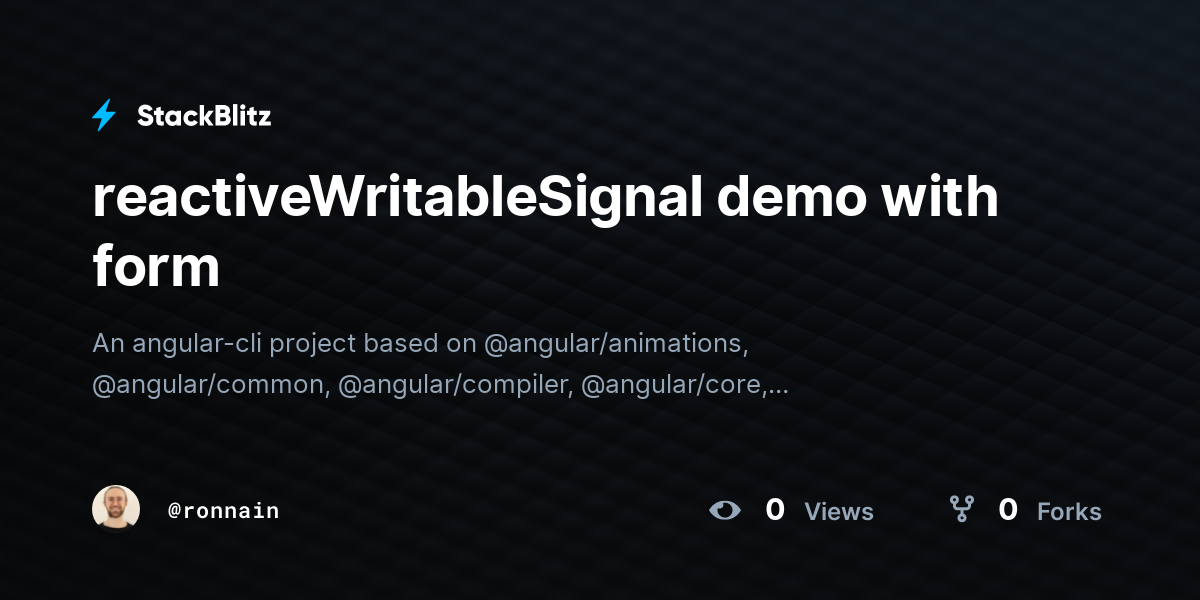 reactiveWritableSignal demo with form - StackBlitz