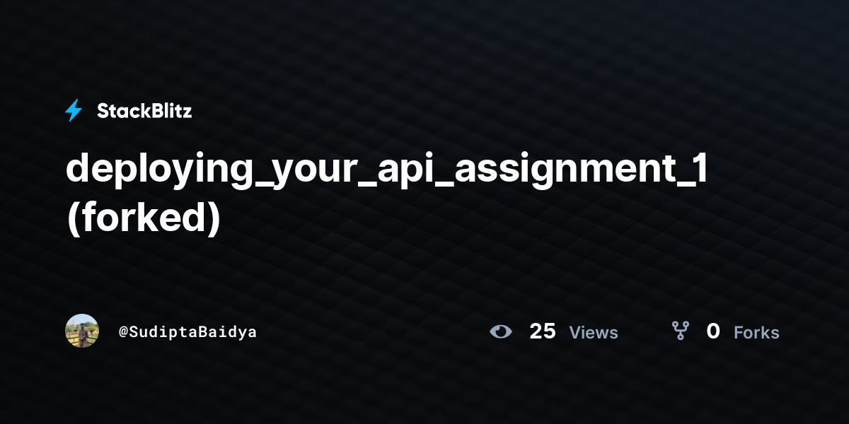 deploying_your_api_assignment_1 (forked) - StackBlitz