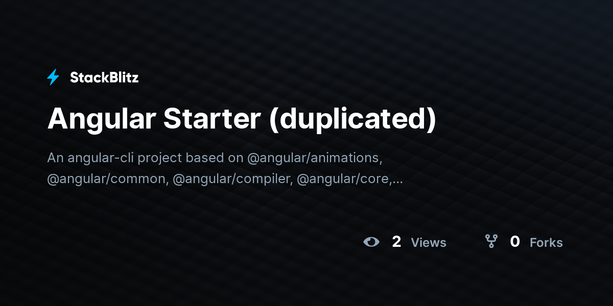 Angular Starter (duplicated) - StackBlitz