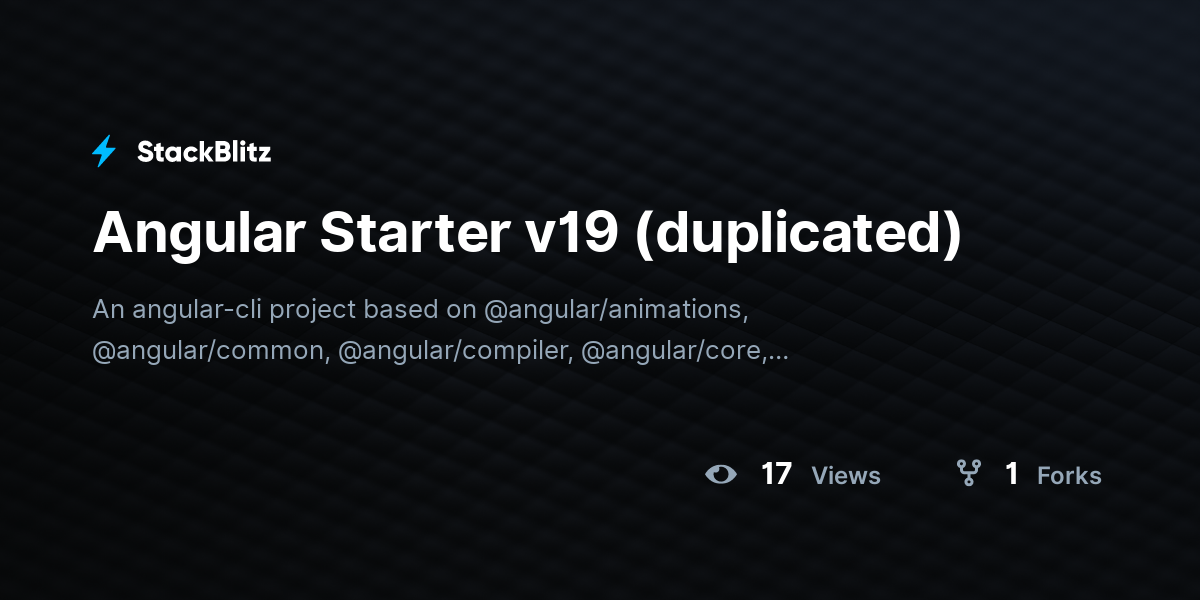 Angular Starter v19 (duplicated) - StackBlitz