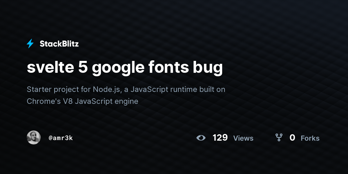svelte 5 google fonts bug - StackBlitz