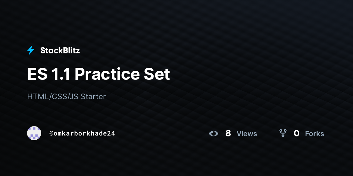 ES 1.1 Practice Set - StackBlitz