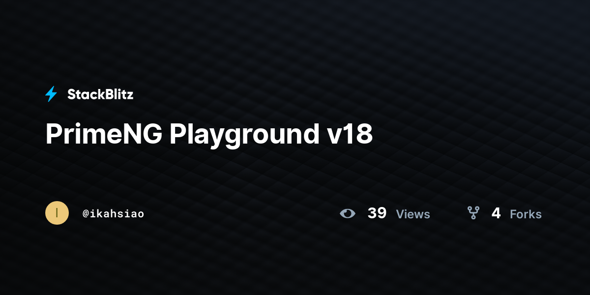 PrimeNG Playground v18 - StackBlitz