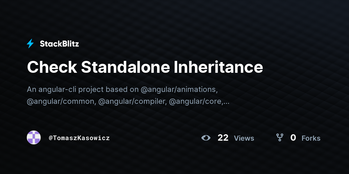 Check Standalone Inheritance - StackBlitz