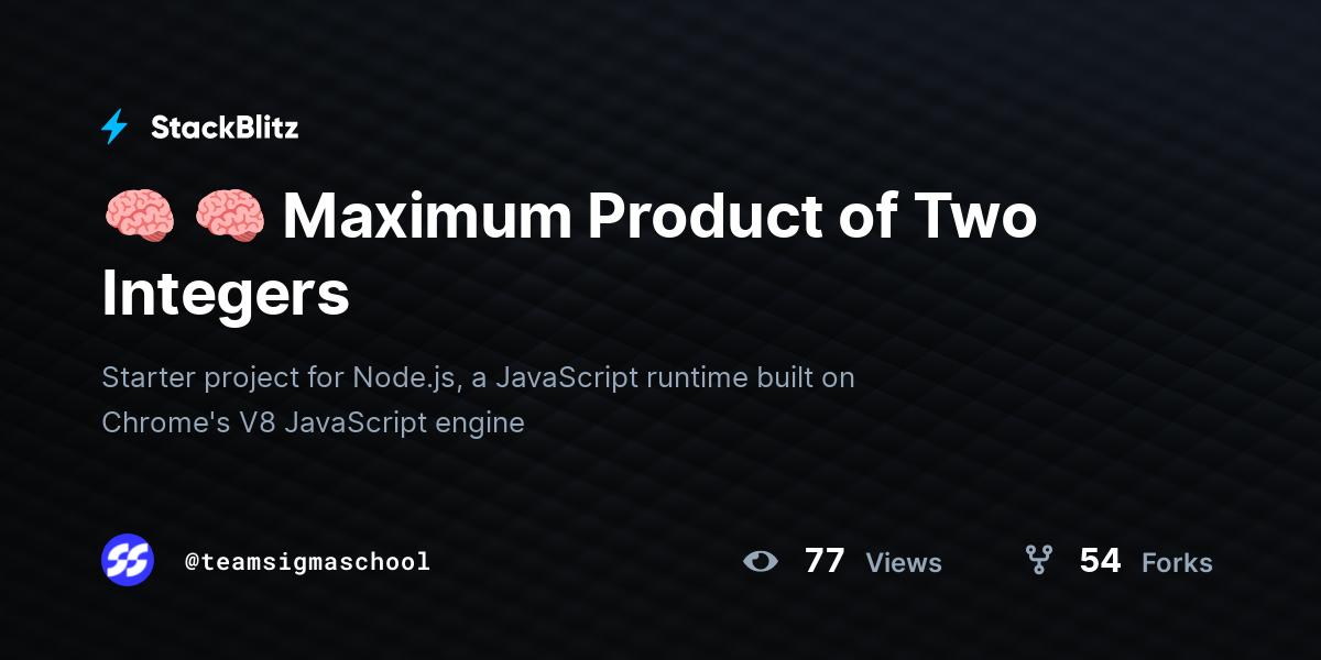🧠 🧠 Maximum Product of Two Integers - StackBlitz
