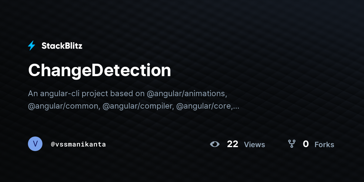 ChangeDetection - StackBlitz