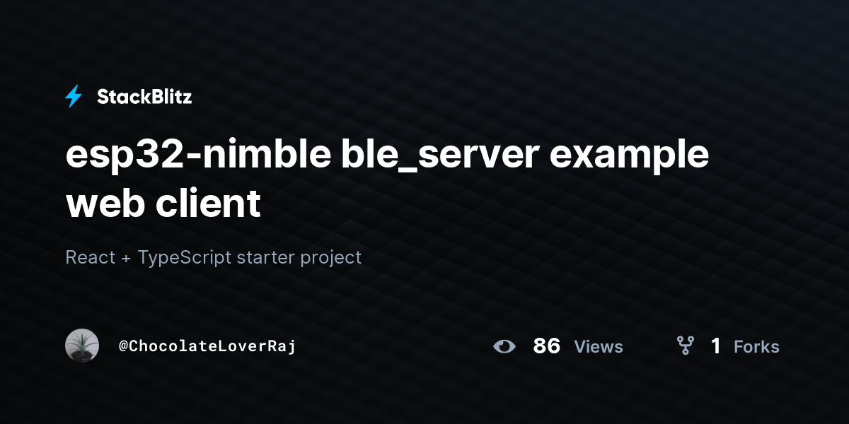 esp32-nimble-ble-server-example-web-client-stackblitz