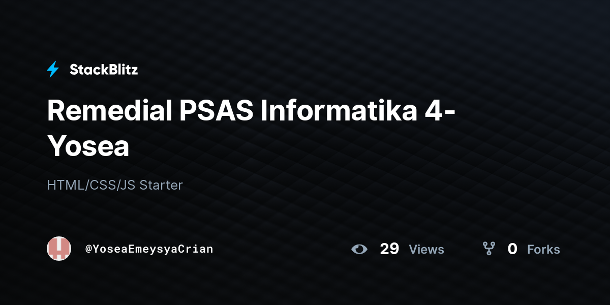 Remedial PSAS Informatika 4-Yosea - StackBlitz