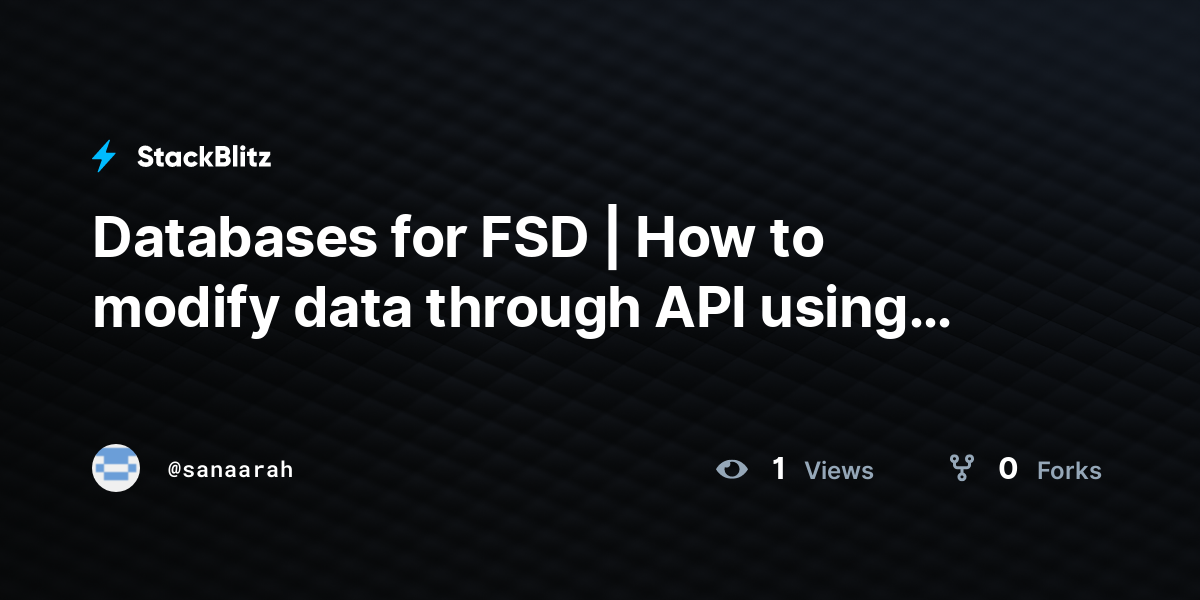 Databases for FSD | How to modify data through API using API client ...