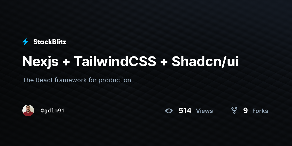 Nexjs + TailwindCSS + Shadcn/ui - StackBlitz